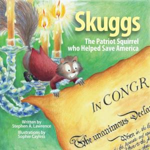 The Patriot Squirrel Who Helped Save America
