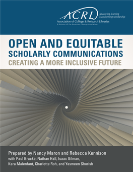 Open and Equitable Scholarly Communications: Creating a More Inclusive Future
