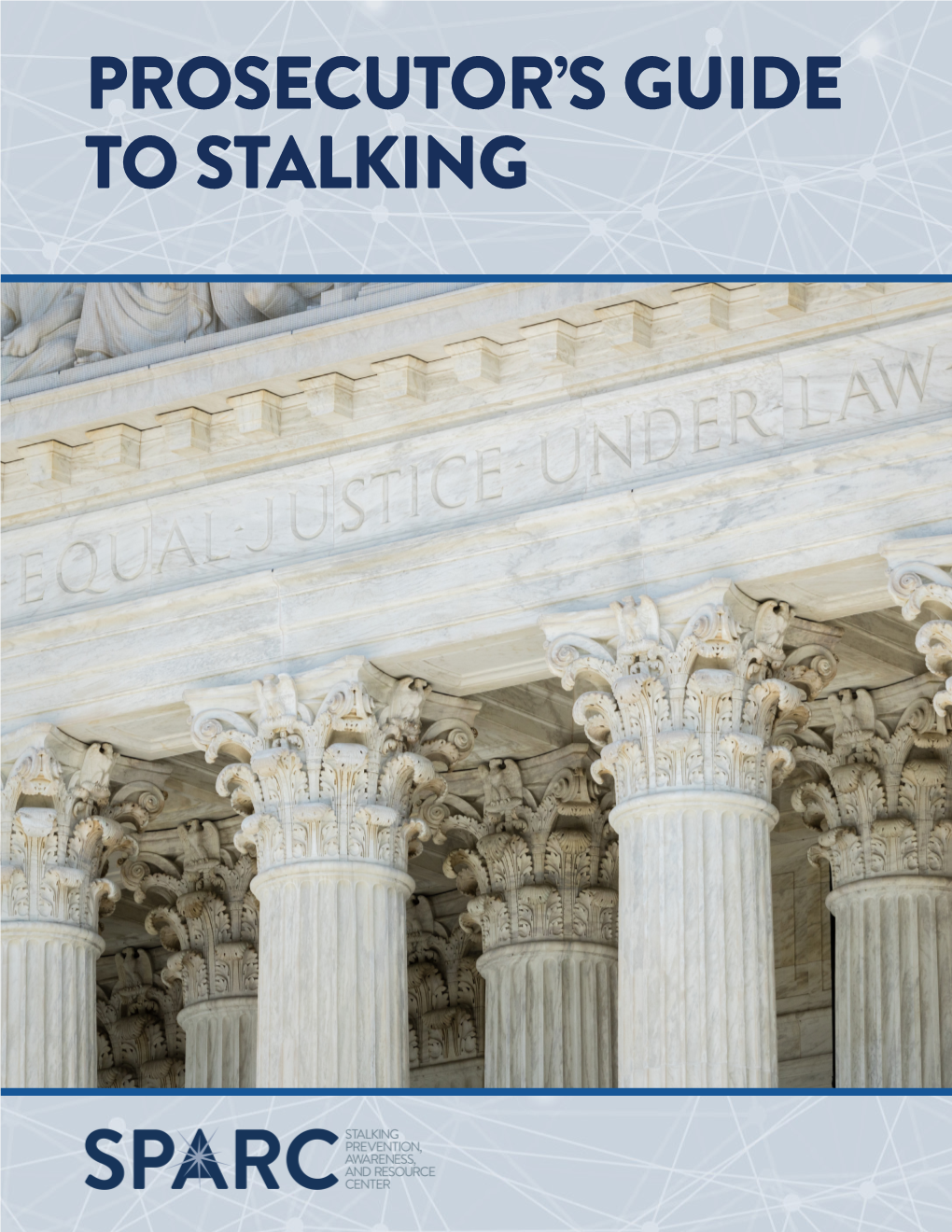 Prosecutor's Guide to Stalking