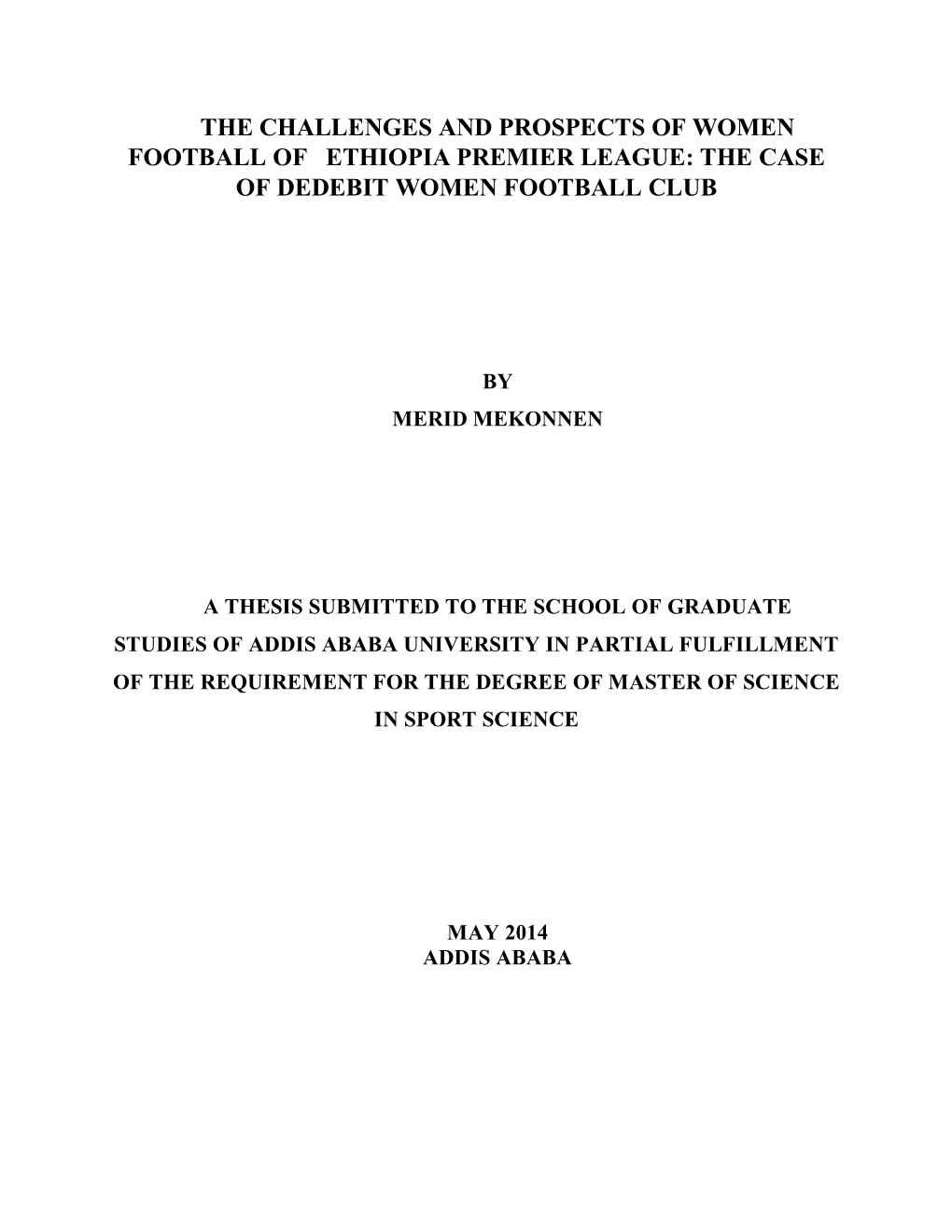 The Case of Dedebit Women Football Club