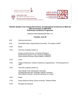 Patristic Studies in the Twenty-First Century: an International Conference to Mark the 50Th Anniversary of AIEP/IAPS Preliminary Conference Programme