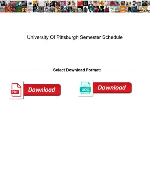 University of Pittsburgh Semester Schedule