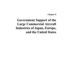 Government Support of the Large Commercial Aircraft Industries of Japan, Europe, and the United States CONTENTS Page RISK and the ROLE of GOVERNMENTS