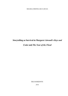 Storytelling As Survival in Margaret Atwood's Oryx and Crake and The