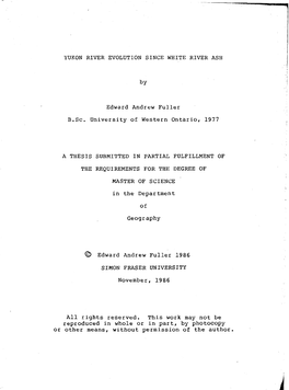 Yukon River Evolution Since White River Ash / by Edward Andrew Fuller