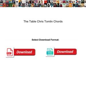 The Table Chris Tomlin Chords