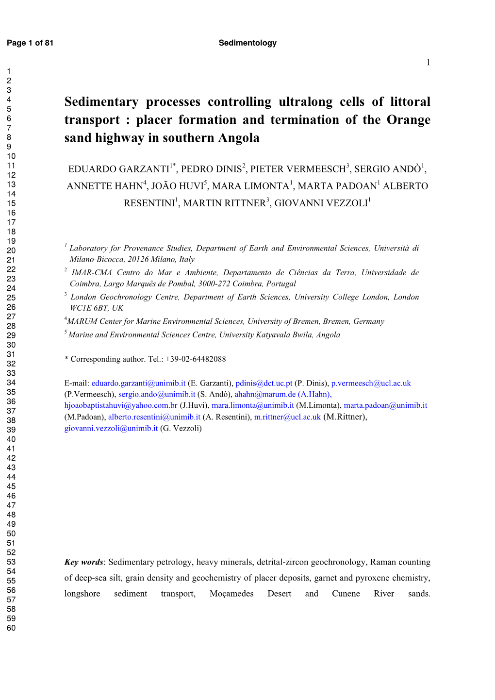 Placer Formation and Termination of the Orange Sand Hi