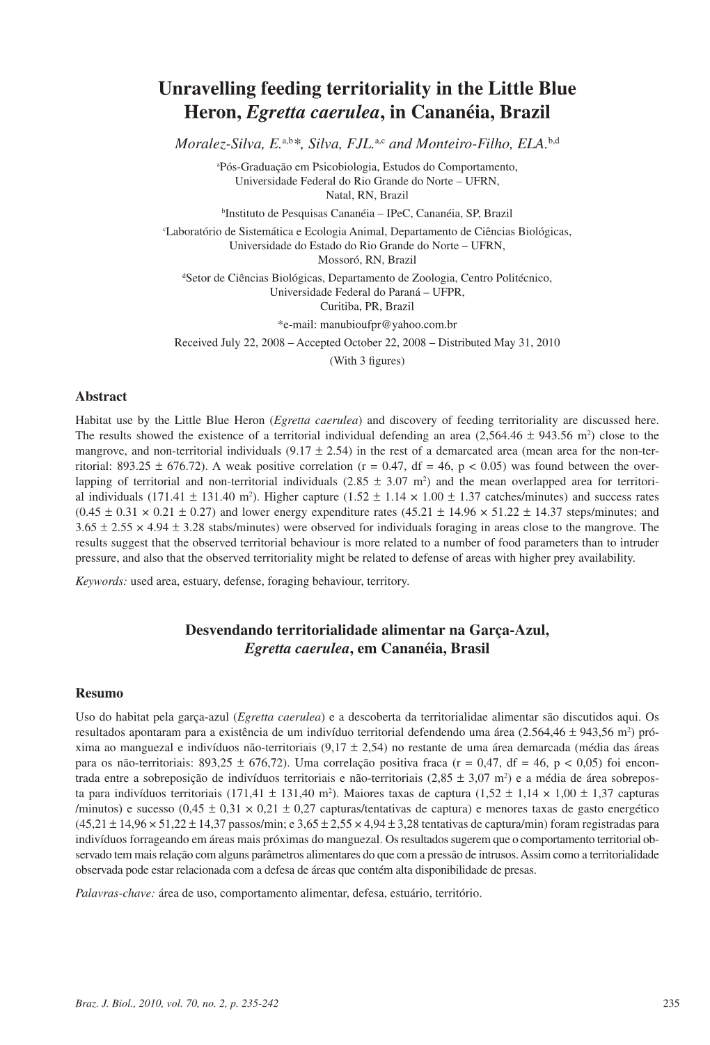 Unravelling Feeding Territoriality in the Little Blue Heron, Egretta Caerulea