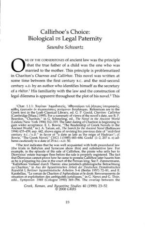 Callirhoe's Choice: Biological Vs Legal Paternity Schwartz, Saundra Greek, Roman and Byzantine Studies; Spring 1999; 40, 1; Proquest Pg