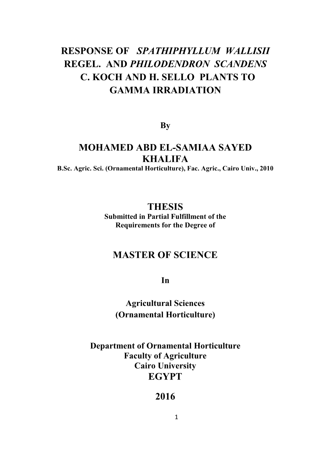 Response of Spathiphyllum Wallisii Regel. and Philodendron Scandens C