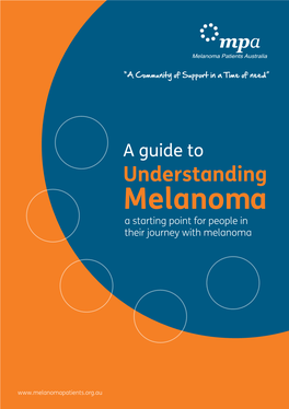 Melanoma a Starting Point for People in Their Journey with Melanoma