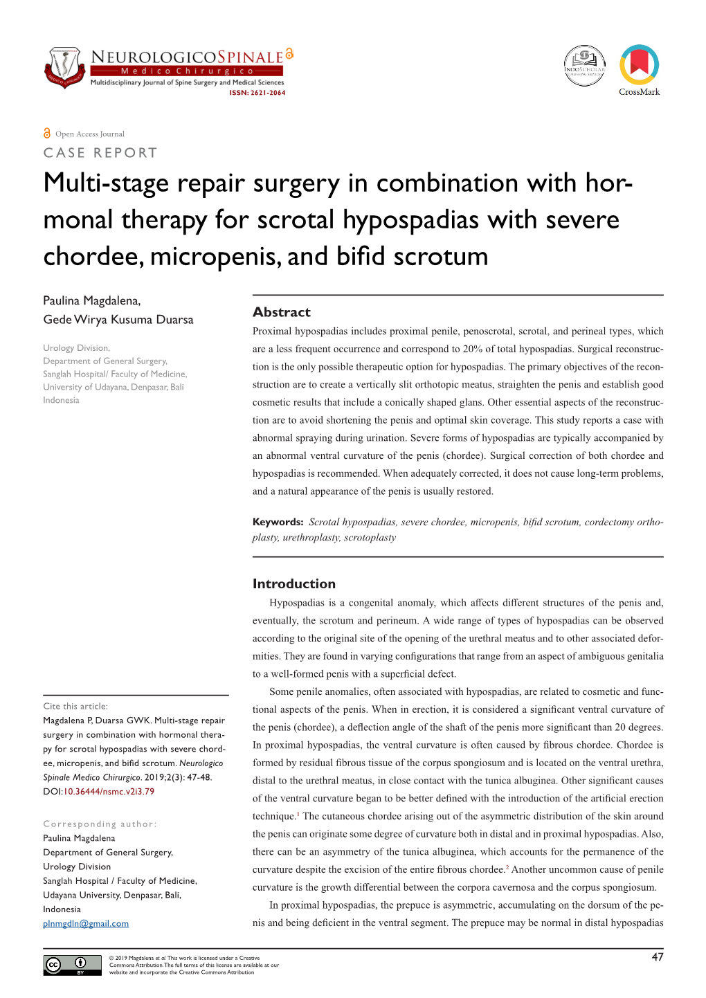 Monal Therapy for Scrotal Hypospadias with Severe Chordee, Micropenis, and Bifid Scrotum