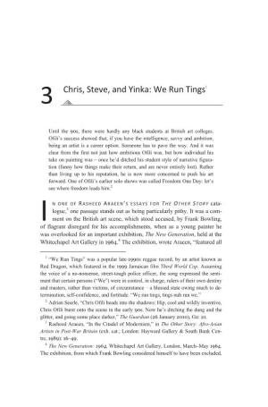 Chris, Steve, and Yinka: We Run Tings 3 