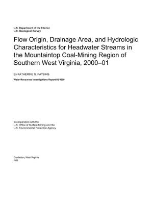 Flow Origin, Drainage Area, and Hydrologic Characteristics for Headwater Streams in the Mountaintop Coal-Mining Region of Southern West Virginia, 2000–01