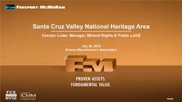 Santa Cruz Valley National Heritage Area Carolyn Loder, Manager, Mineral Rights & Public Land