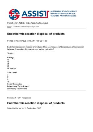 Endothermic Reaction Disposal of Products