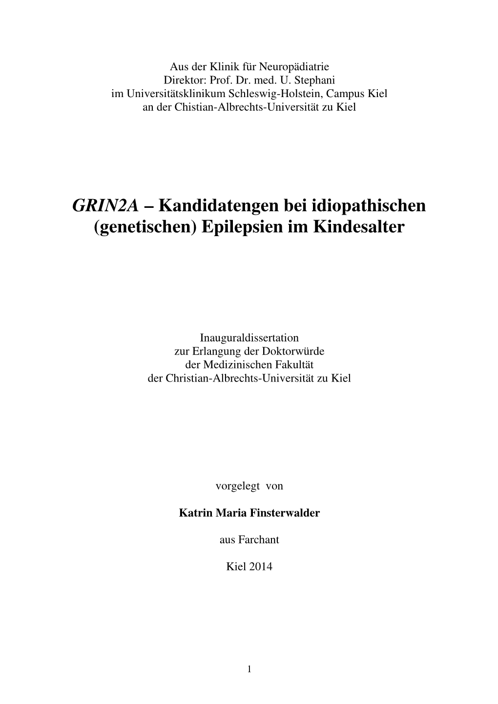 GRIN2A – Kandidatengen Bei Idiopathischen (Genetischen) Epilepsien Im Kindesalter