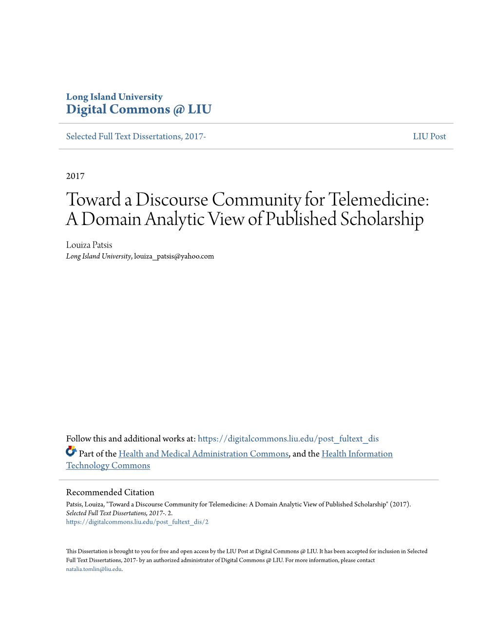 Toward a Discourse Community for Telemedicine: a Domain Analytic View of Published Scholarship Louiza Patsis Long Island University, Louiza Patsis@Yahoo.Com