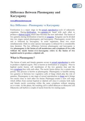 Difference Between Plasmogamy and Karyogamy Key Difference - Plasmogamy Vs Karyogamy