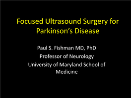 Focused Ultrasound Surgery for Parkinson's Disease