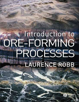 INTRODUCTION to ORE-FORMING PROCESSES ITOA01 09/03/2009 14:30 Page Ii ITOA01 09/03/2009 14:30 Page Iii