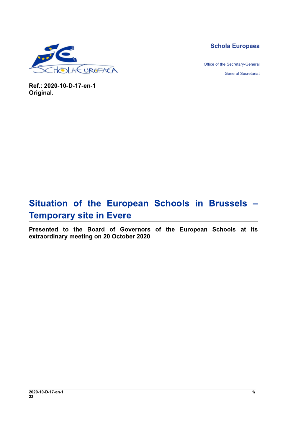 Situation of the European Schools in Brussels – Temporary Site in Evere