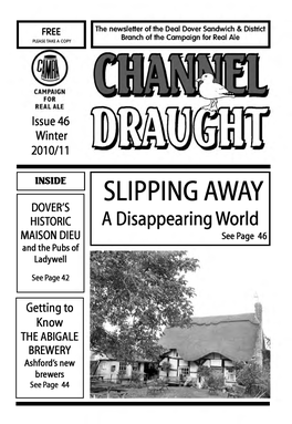 SLIPPING AWAY DOVER's HISTORIC a Disappearing World MAISON DIEU See Page 46 and the Pubs of Ladywell