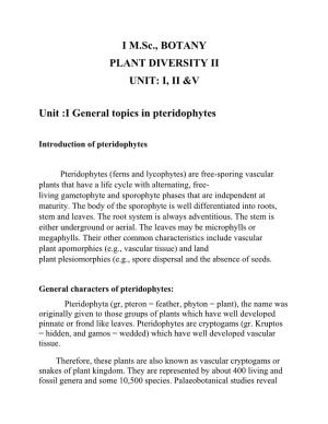 I, II &V Unit :I General Topics in Pteridophytes