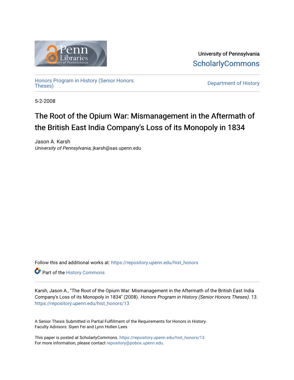 The Root of the Opium War: Mismanagement in the Aftermath of the British East India Company's Loss of Its Monopoly in 1834