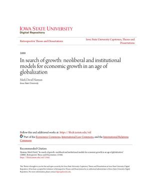 Neoliberal and Institutional Models for Economic Growth in an Age of Globalization Mark David Nieman Iowa State University