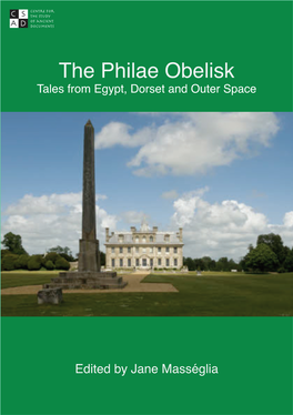 The Philae Obelisk Tales from Egypt, Dorset and Outer Space