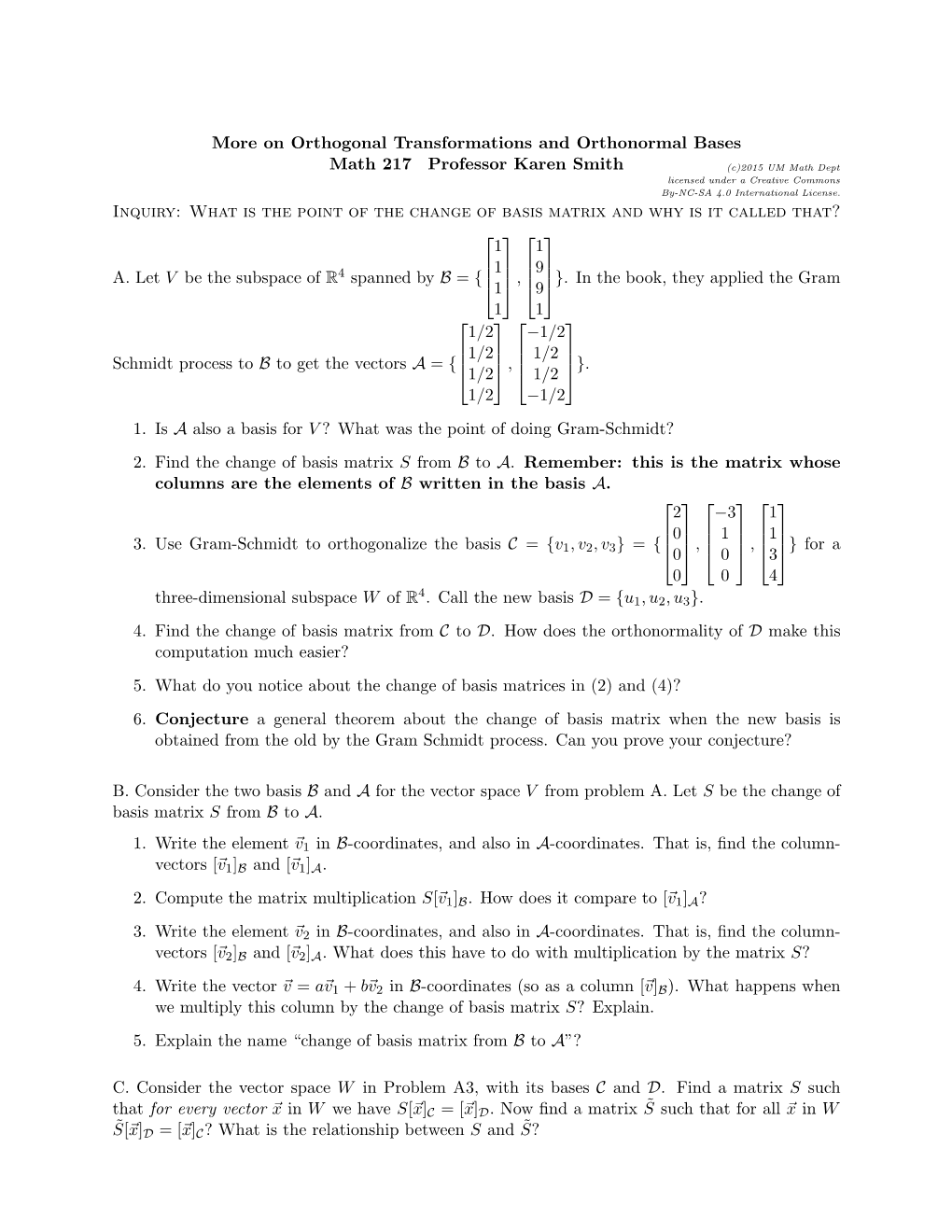 More on Orthogonal Transformations and Orthonormal Bases Math 217