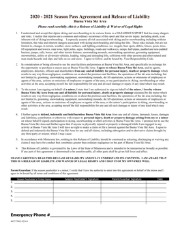 2020 - 2021 Season Pass Agreement and Release of Liability Buena Vista Ski Area Please Read Carefully, This Is a Release of Liability & Waiver of Legal Rights