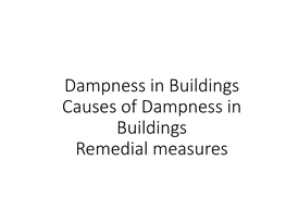 Dampness in Buildings Causes of Dampness in Buildings Remedial Measures Topics