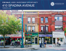 410 SPADINA AVENUE TORONTO | on $ ASKING Property Zoning Lot Building Location DETAILS Current Zoning Permits Varietya of Retail and Professional Serviceuses