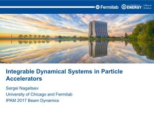 Integrable Dynamical Systems in Particle Accelerators