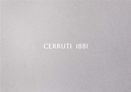 Cerruti 1881” Style Is in a Class of Its Own: Lightweight, Fluid, to the Date on Which the Family Workshop Was Created, the “Cerruti 1881” Brand Flawless