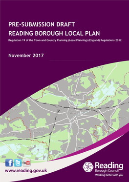 PRE-SUBMISSION DRAFT READING BOROUGH LOCAL PLAN Regulation 19 of the Town and Country Planning (Local Planning) (England) Regulations 2012