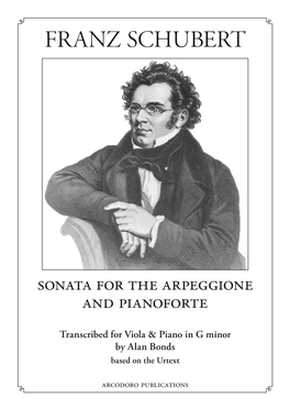 Sonata for the Arpeggione Transcribed for Viola in G Minor Franz Schubert by Alan Bonds D