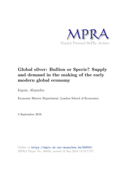 Global Silver: Bullion Or Specie? Supply and Demand in the Making of the Early Modern Global Economy