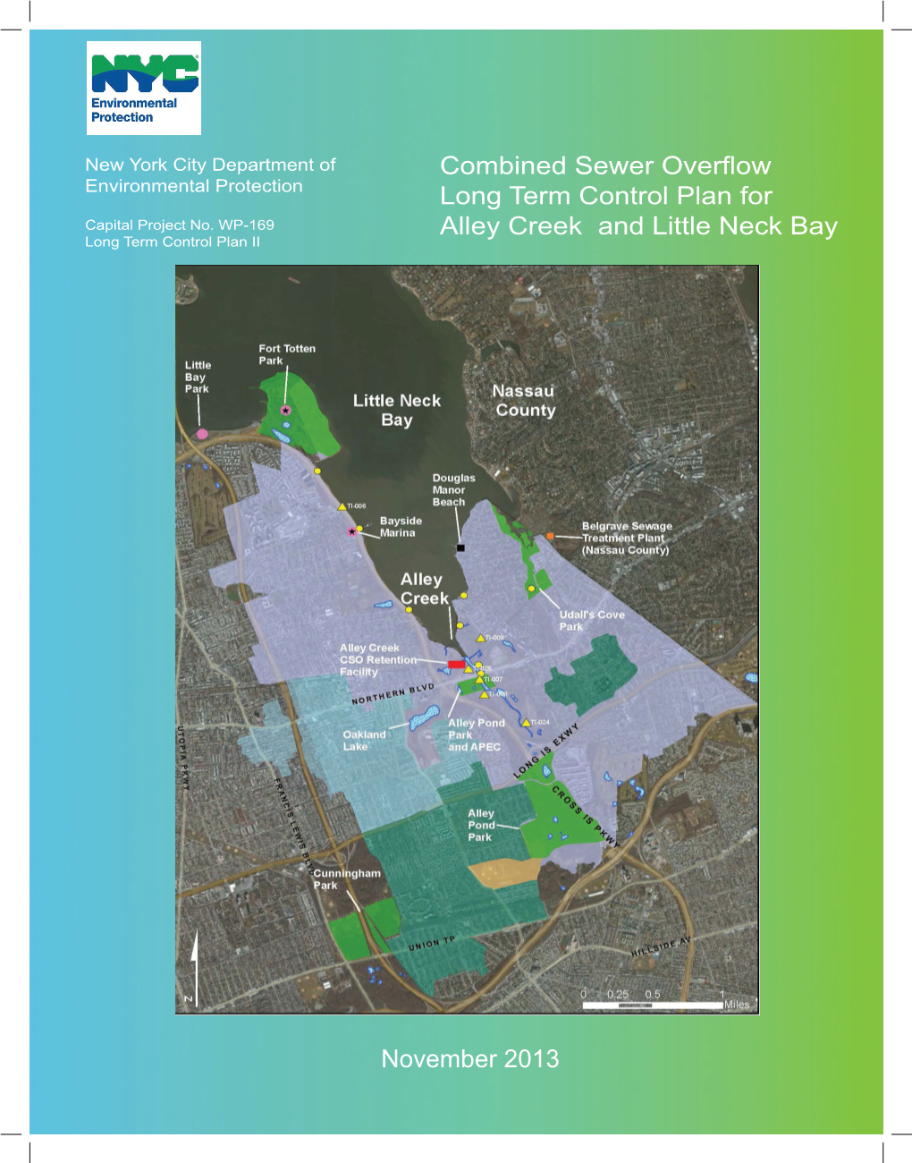 November 2013 Combined Sewer Overflow Long Term Control Plan for Alley Creek and Little Neck