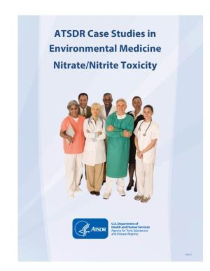 ATSDR Case Studies in Environmental Medicine Nitrate/Nitrite Toxicity