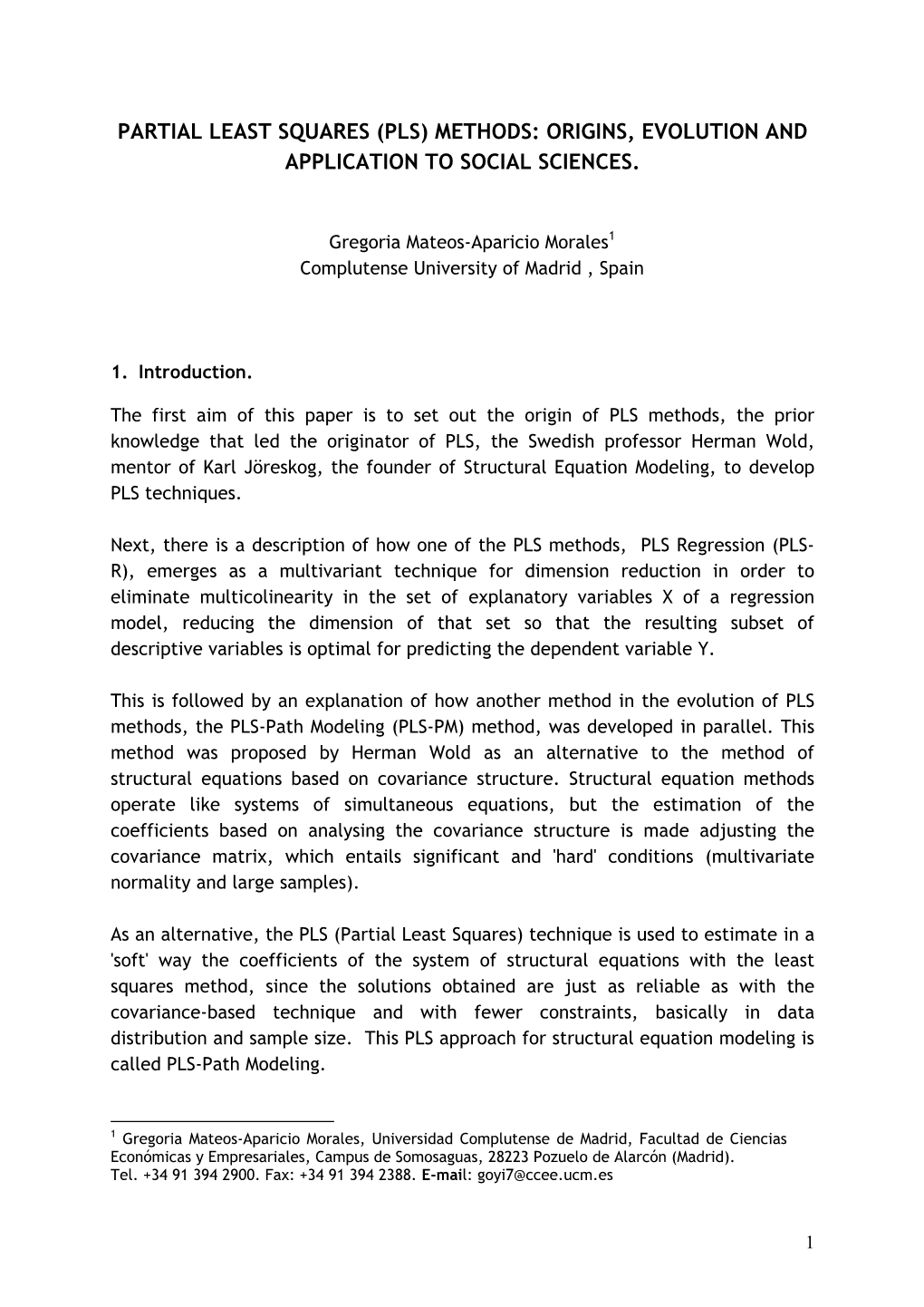 Partial Least Squares (Pls) Methods: Origins, Evolution and Application to Social Sciences