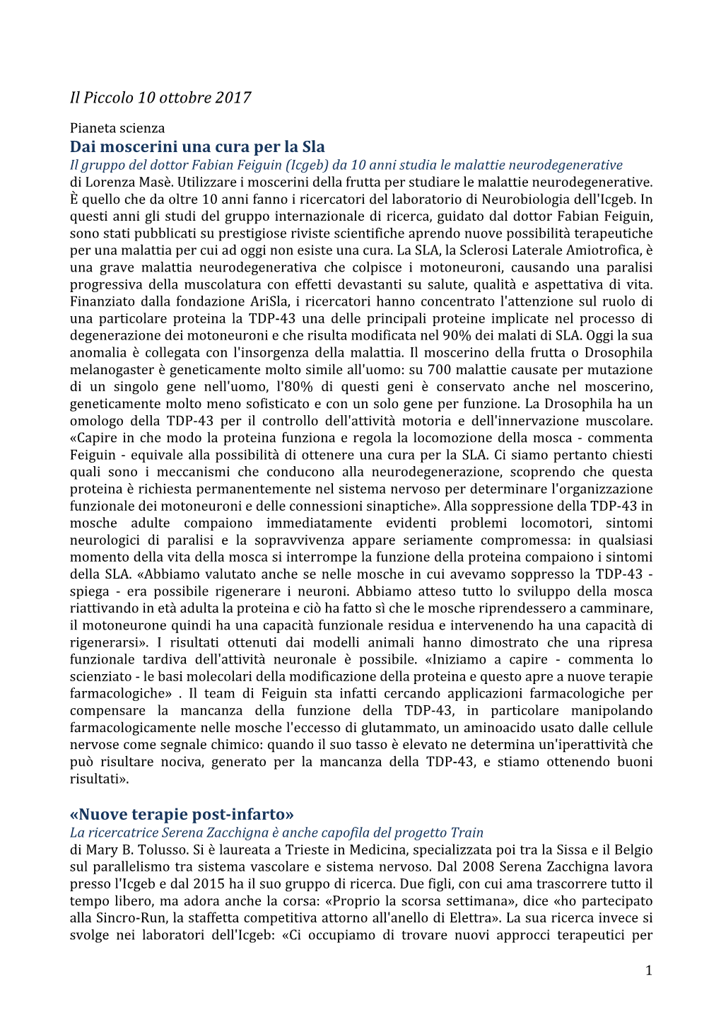 Il Piccolo 10 Ottobre 2017 Dai Moscerini Una Cura Per La Sla