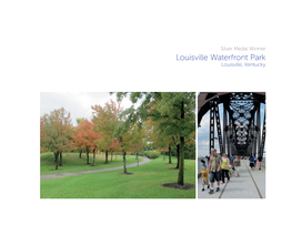 Louisville Waterfront Park Louisville, Kentucky Inspiring Change the 2013 Rudy Bruner Award for Urban Excellence