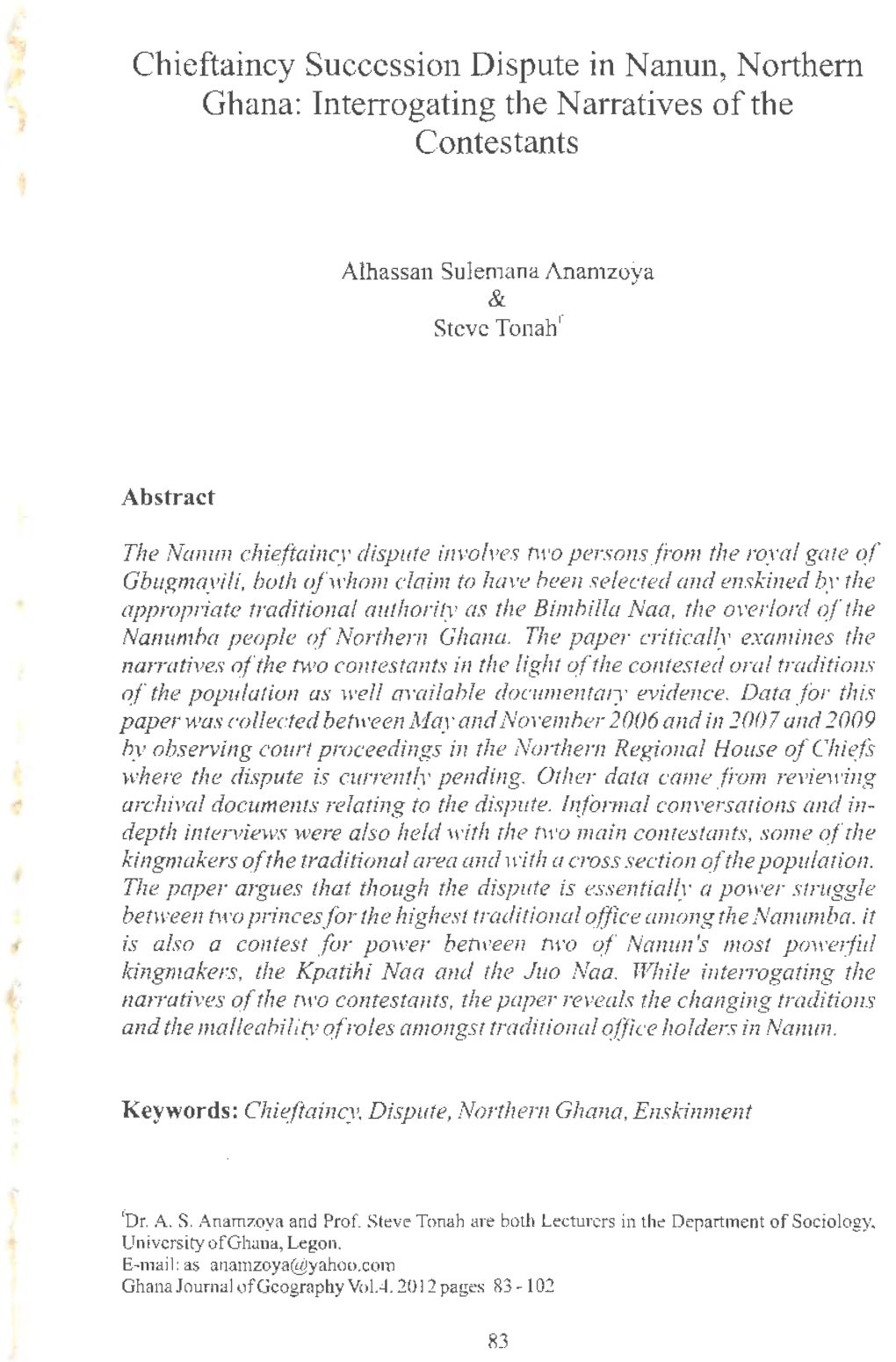 Chieftaincy Succession Dispute in N Anun, N Orthem Ghana: Interrogating the Narratives of the Contestants