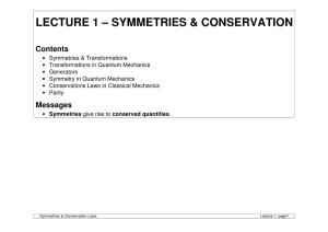 Lecture 1 – Symmetries & Conservation
