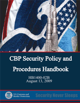 CBP Security Policy and Procedures Handbook HB1400-02B August 13, 2009