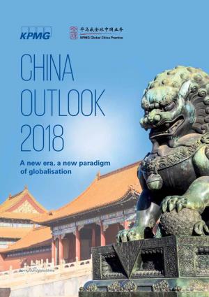CHINA OUTLOOK 2018 a New Era, a New Paradigm of Globalisation