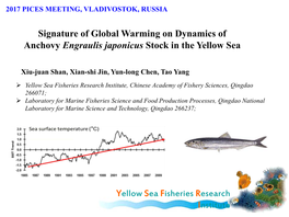 Signature of Global Warming on Dynamics of Anchovy Engraulis Japonicus Stock in the Yellow Sea
